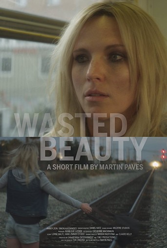 Movie poster for Wasted Beauty (2015)