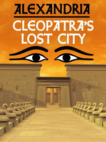 Movie poster for Alexandria: Cleopatra's Lost City (2017)
