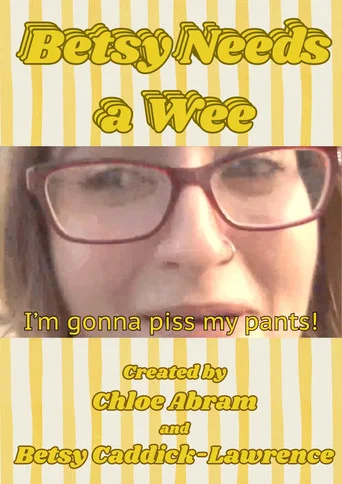 Movie poster for Betsy Needs a Wee (2025)
