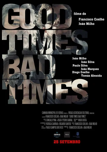 Movie poster for Good Times Bad Times (2020)