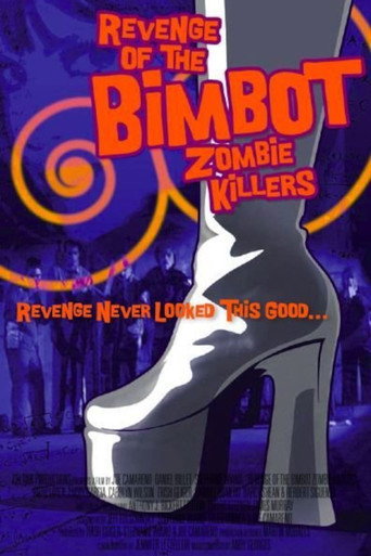 Movie poster for Revenge of the Bimbot Zombie Killers (2014)