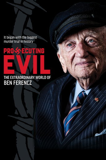 Movie poster for Prosecuting Evil: The Extraordinary World of Ben Ferencz (2018)