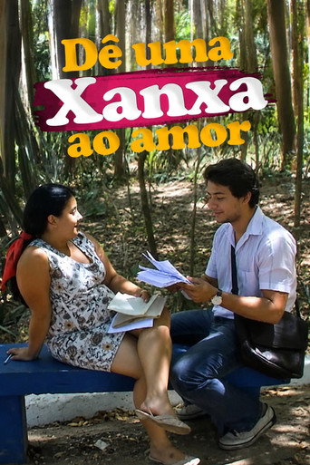 Movie poster for Dê Uma Xanxa ao Amor (2010)
