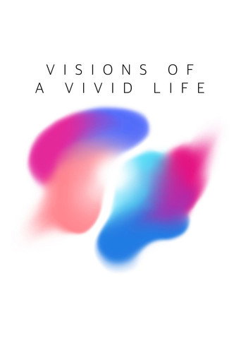 Movie poster for Visions of a Vivid Life (2020)