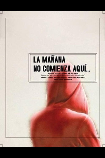 Movie poster for Morning Does Not Begin Here... (2014)
