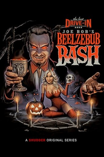 The Last Drive-In with Joe Bob Briggs: Joe Bob's Beelzebub Bash poster