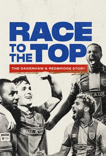 Series poster for Race to the Top: The Dagenham & Redbridge Story (2026)