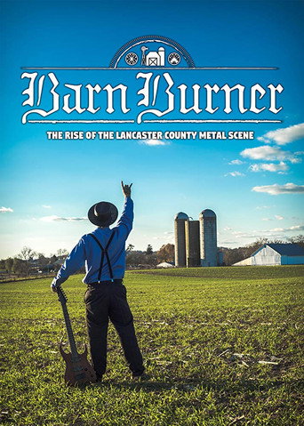 Movie poster for Barn Burner: The Rise of the Lancaster County Metal Scene (2018)