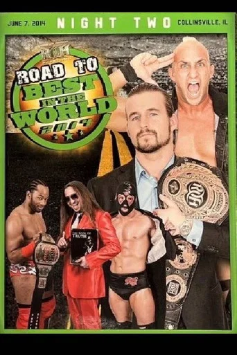 Movie poster for ROH: Road To Best In The World - Night 2 (2014)