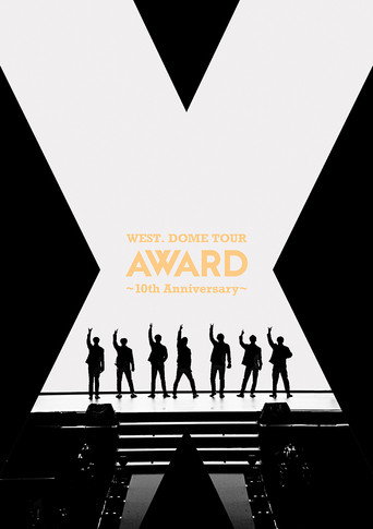 Movie poster for WEST. DOME TOUR AWARD 〜 10th Anniversary 〜 (2024)