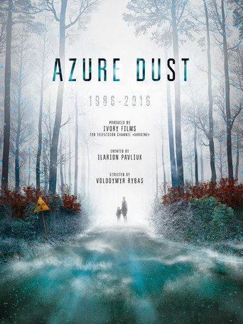 Movie poster for Azure Dust - Inside Chernobyl's Exclusion Zone (2016)