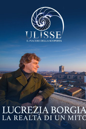 Movie poster for Lucrezia Borgia, la realtà di un mito (2026)
