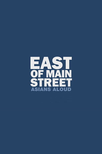 Movie poster for East of Main Street: Asians Aloud (2010)