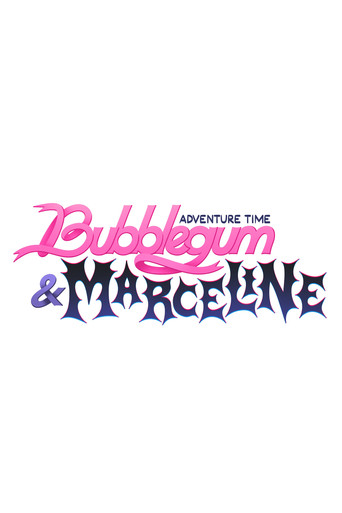 Series poster for Adventure Time: Bubblegum & Marceline