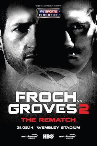 Movie poster for Carl Froch vs. George Groves II (2014)