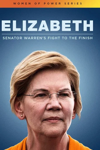 Movie poster for Elizabeth: Senator Warren's Fight To The Finish (2020)