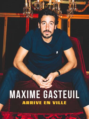 Movie poster for Maxime Gasteuil arrive en ville (2022)
