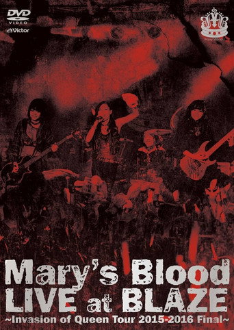 Movie poster for Mary's Blood LIVE at BLAZE ~Invasion of Queen Tour 2015-2016 Final~ (2016)