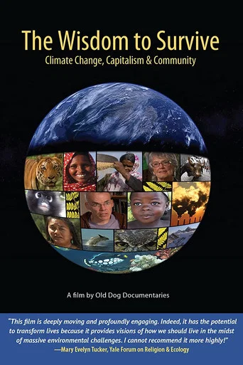 Movie poster for The Wisdom to Survive: Climate Change, Capitalism & Community (2013)