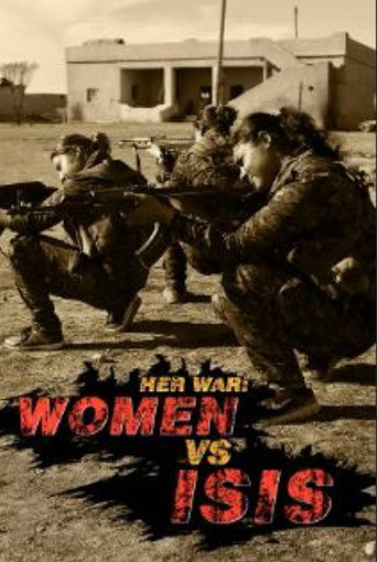 Movie poster for Her War: Women Vs. ISIS (2015)