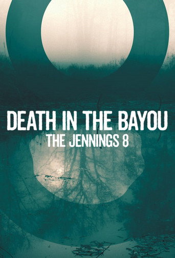 Series poster for Death in the Bayou: The Jennings 8 (2019)
