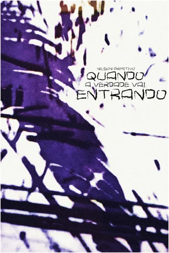 Movie poster for Quando a verdade vai entrando ou Carta aos cegos (para aqueles que sabem ouvir e falar) (2007)