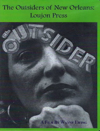 Movie poster for The Outsiders of New Orleans: Loujon Press (2007)