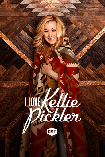 Series poster for I Love Kellie Pickler (2015)