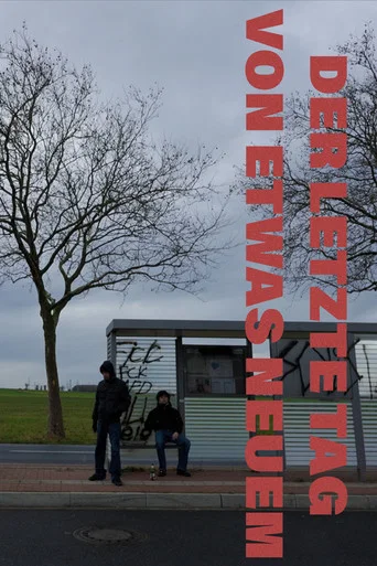 Movie poster for Der letzte Tag von etwas Neuem (2026)