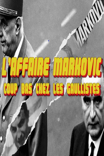 Movie poster for L'Affaire Markovic - coup bas chez les gaullistes (2019)