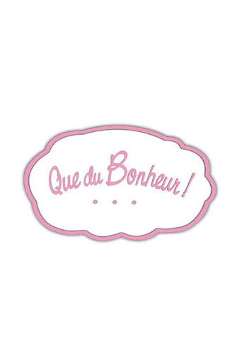Que du bonheur ! poster