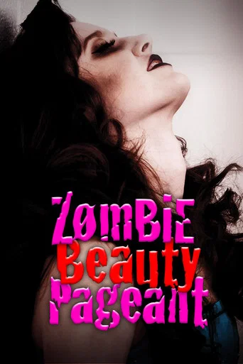Movie poster for Zombie Beauty Pageant: Drop Dead Gorgeous (2018)