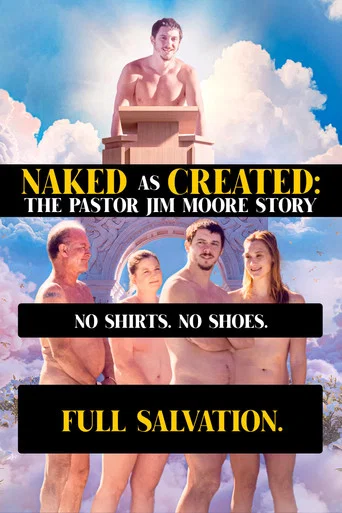 Movie poster for Naked as Created: The Pastor Jim Moore Story (2025)