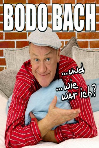 Movie poster for Bodo Bach live - und wie war ich (2013)
