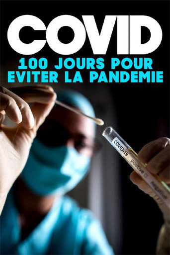 Movie poster for Covid : 100 jours pour éviter la pandémie (2022)