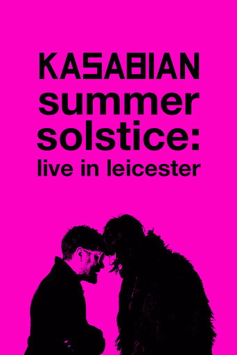 Movie poster for Kasabian: Summer Solstice: Live in Leicester