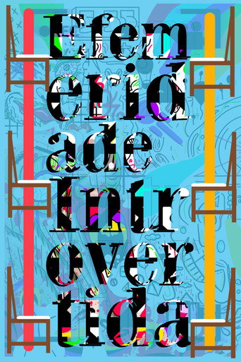 Movie poster for Efemeridade Introvertida