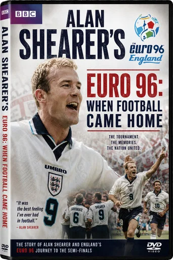 Movie poster for Alan Shearer's Euro 96: When Football Came Home (2016)