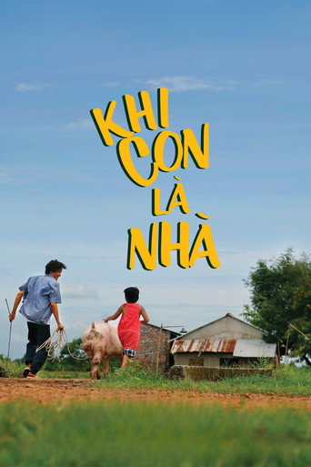 Khi Con Là Nhà poster