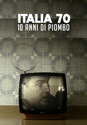 Movie poster for Italia 70 - 10 anni di piombo (2019)