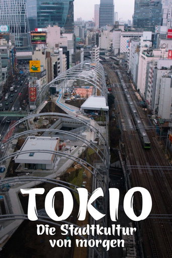 Movie poster for Tokio - Die Stadtkultur von morgen (2021)