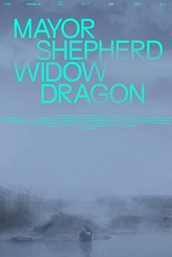 Movie poster for Mayor, Shepherd, Widow, Dragon (2021)