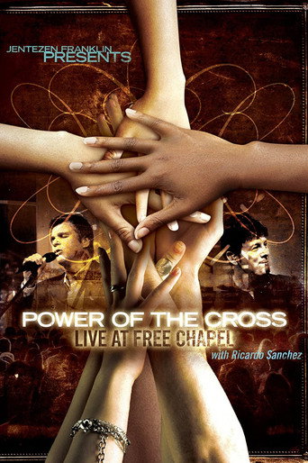 Movie poster for Free Chapel: Power of the Cross (2009)