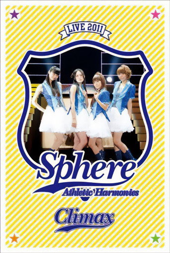 Movie poster for Sphere Live 2011 Athletic Harmonies - Climax Stage (2011)