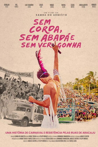 Movie poster for Sem Corda, Sem Abadá e Sem Vergonha (2023)
