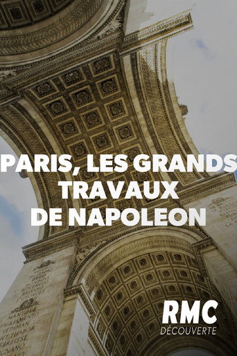 Movie poster for Paris, les grands travaux de Napoléon (2019)