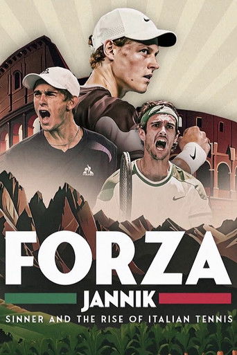 Forza Jannik: Sinner and the Rise of Italian Tennis poster