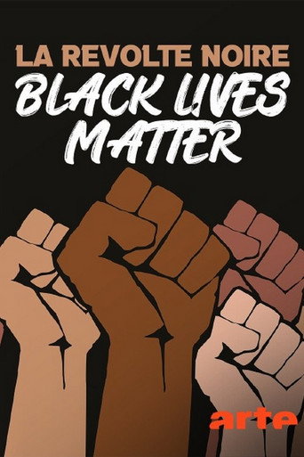 Movie poster for La révolte noire - Black Lives Matter (2021)