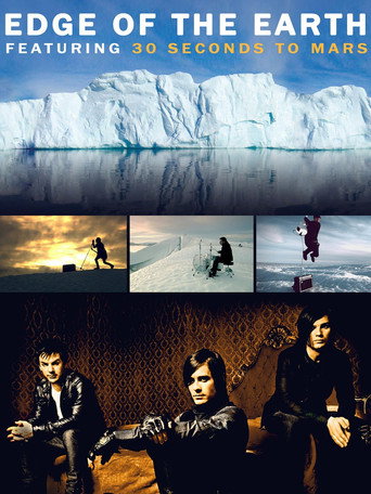 Movie poster for Edge of the Earth featuring 30 Seconds To Mars (2007)