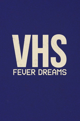 Movie poster for VHS Fever Dreams (2013)